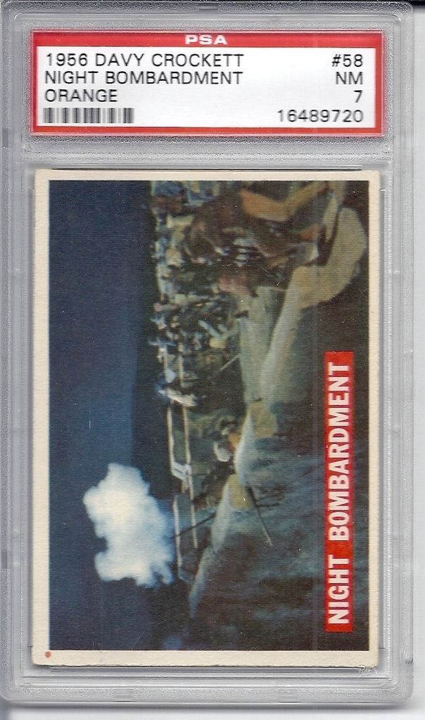 1956 Topps, Davy Crockett Orange Back, #58 Night Bombardment, PSA 7 NM