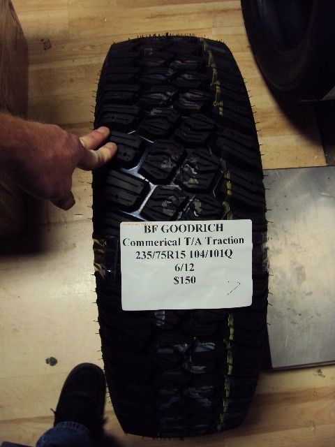 GOODRICH COMMERICAL T/A TRACTION 235/75R15 104 101Q BRAND NEW TIRE